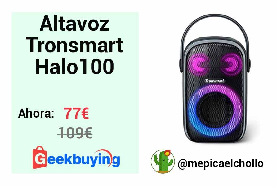 Altavoz Tronsmart Halo 100 a 77€ en Geekbuying 
✅Luces LED
✅Diseño impermeable IPX6
✅Emparejamiento inalámbrico
✅Bajo potente
✅Batería de larga duración
✅Conexión Bluetooth
Link: mepicaelchollo.com/altavoz-tronsm…