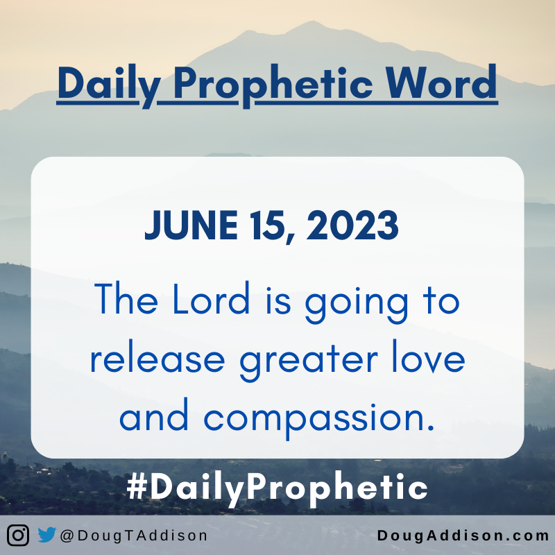 The Lord is going to release greater love and compassion.
.
.
#prophetic #dailyprophetic #propheticword #dougaddison #hearinggod #prayer #supernatural #encouragement #dailyprayer #christian #bible #christianliving