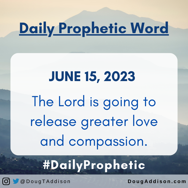 dougtaddison's tweet photo. The Lord is going to release greater love and compassion.
.
.
#prophetic #dailyprophetic #propheticword #dougaddison #hearinggod #prayer #supernatural #encouragement #dailyprayer #christian #bible #christianliving https://t.co/GpPbDNfusm
