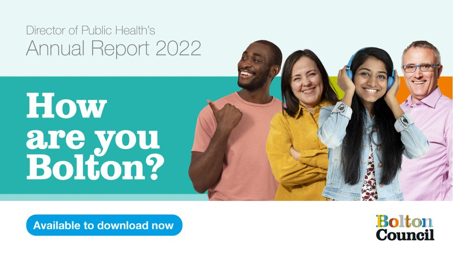 I'm pleased to share that the Director of Public Health's Annual Report for Bolton is now available.

“How are you Bolton?” presents an update on population change, trends in health, &amp; a focus on mental health &amp; wellbeing.

Download the report from bitly.ws/IqQW