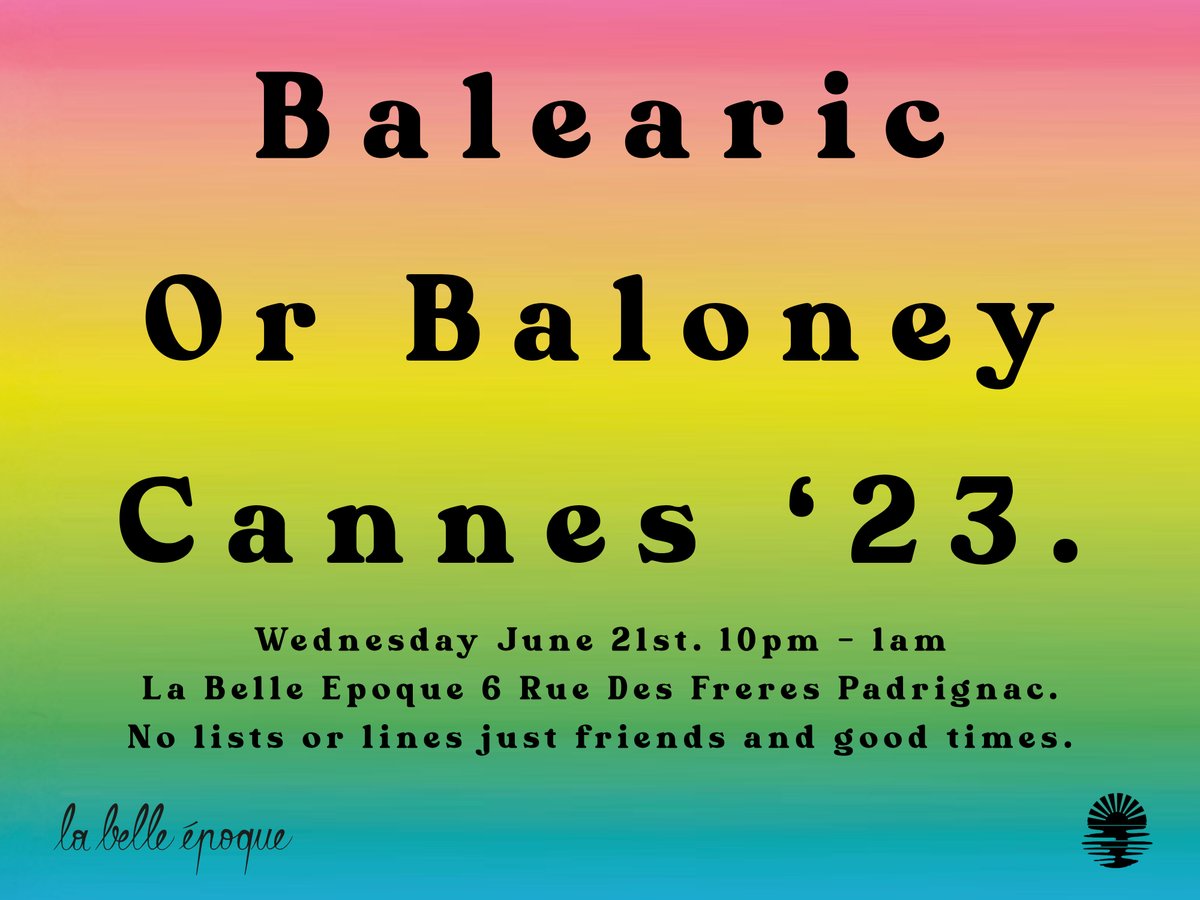 It's been a while but Balearic or Baloney is back at Cannes this year. Nice little street bar, two blocks back from the beach. The perfect anti-party party. It would be great to see you 🎹🌞💚
