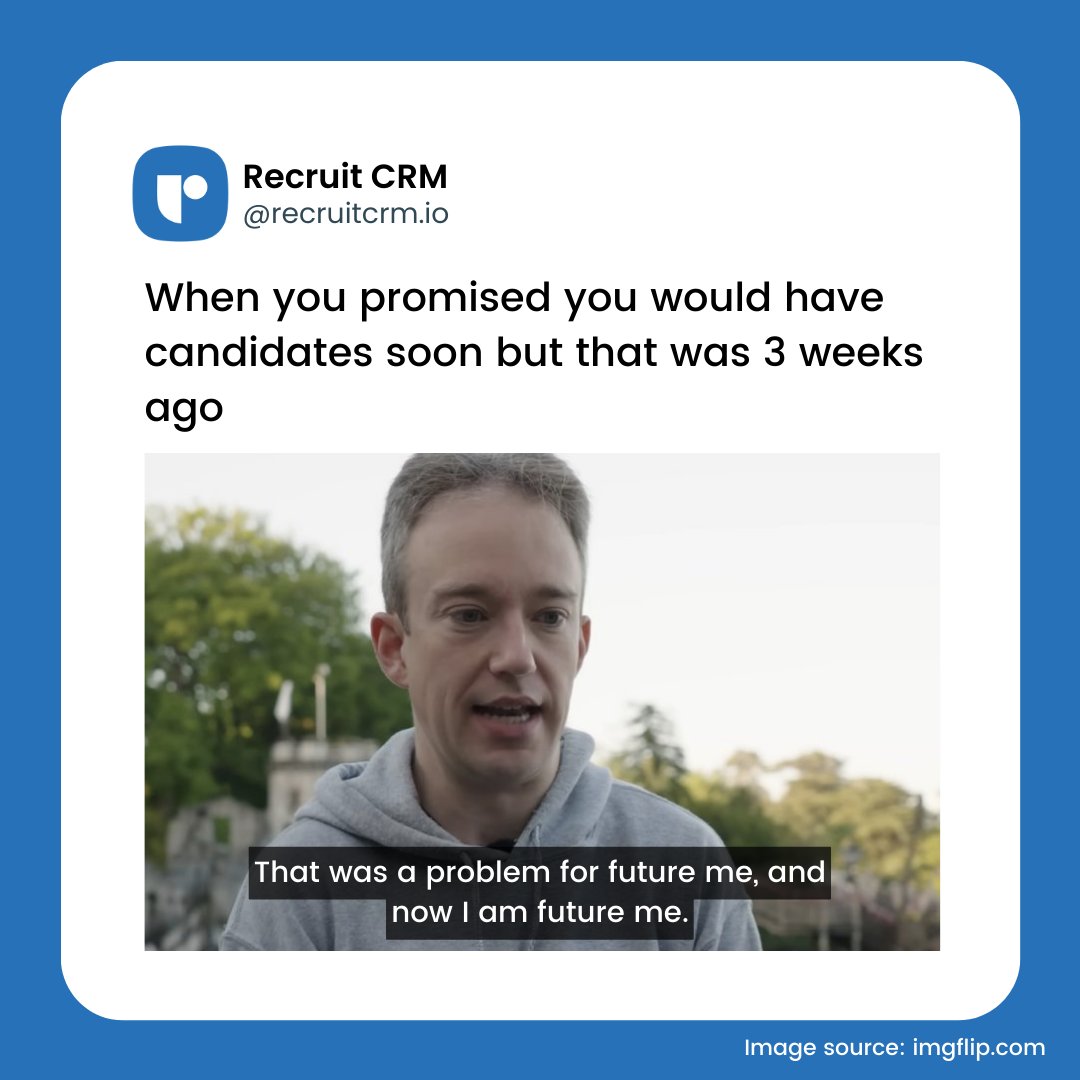 If only you could go back in time to fix it all. 

#recruitcrm #recruitmentmemes #memes #recruitertwitter