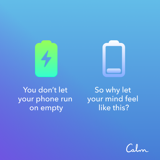 calm's tweet photo. "We often care for our phone batteries better than we care for our minds. Your mind, just like your phone battery, gets depleted after running all day. You need to take time to “recharge” your brain in order to show up for your life." - words from our CEO, @davidko https://t.co/acNUlVjoz6