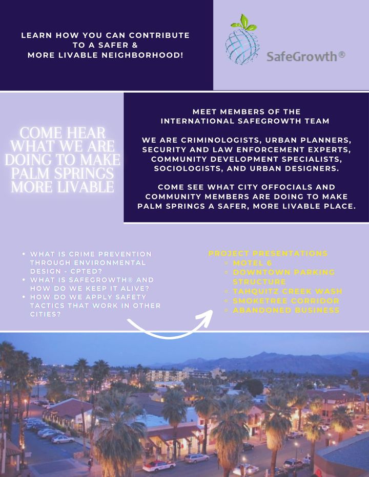 Attn Community Members: Join us, Thursday, June 15th, 2:00pm-3:30pm at <a href="/PalmSpringsPD/">Palm Springs PD</a> Training Center and learn about 5 community projects currently underway using Safegrowth and Crime Prevention Through Environmental Design strategies to make our community safer.