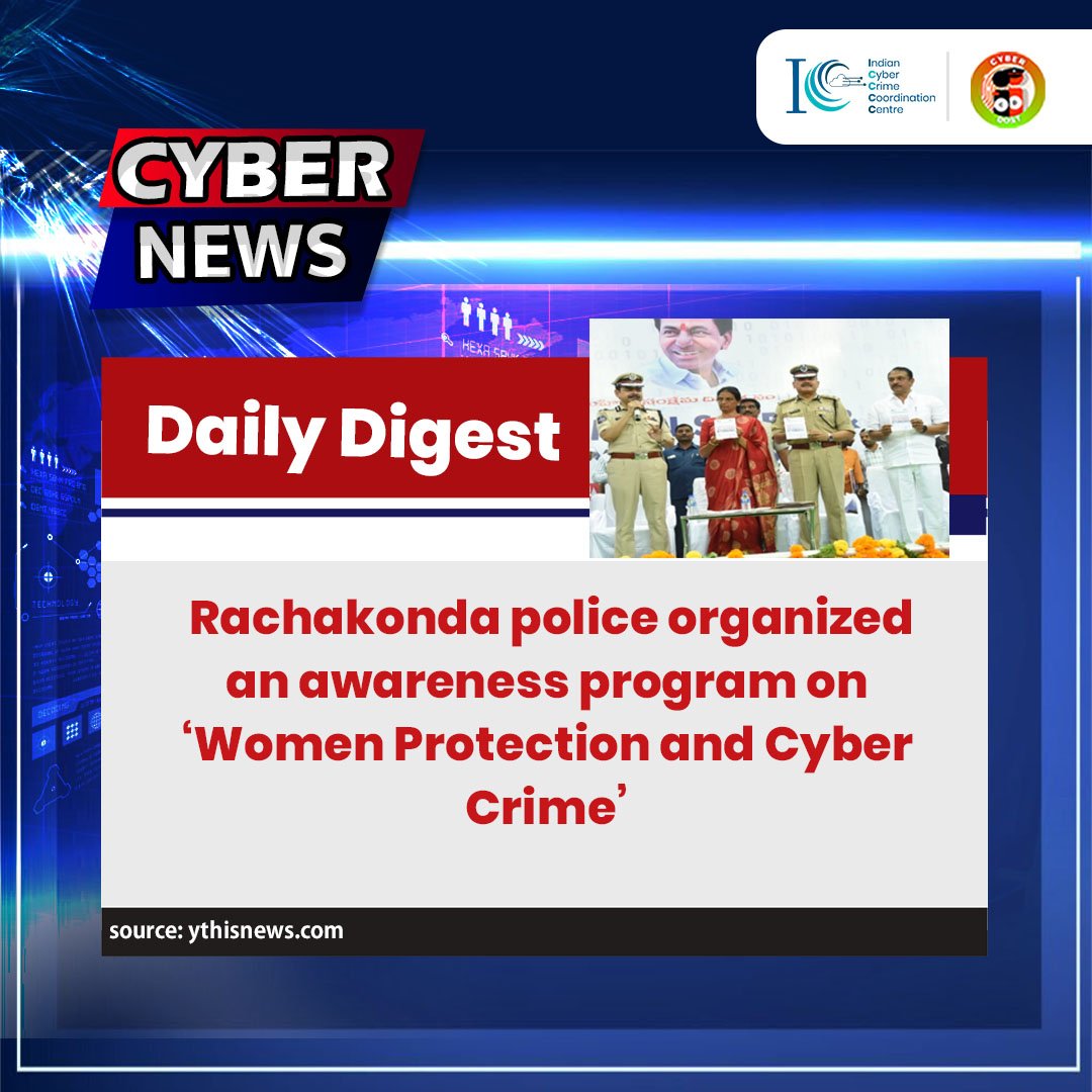 #DailyDigest | Read today's #CyberNews to get the latest update at cybercrime.gov.in/webform/dailyD…
#Dial1930 to report online financial fraud and report any #cybercrime at cybercrime.gov.in
#I4C #MHA #CyberAware #CyberSafeIndia #News #PositiveNews #National #International #Khabar