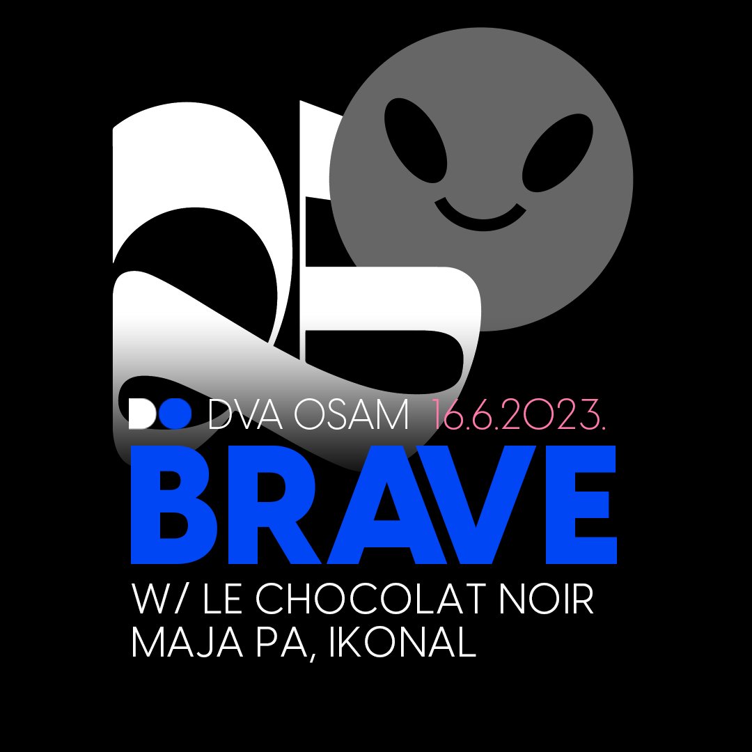 Petak, 16.06., od 23h, omiljeni #Rave u mraku = bRAVE!
w/ Maja Pa, Le Chocolat Noir, Ikonal <a href="/DiscoPanonia/">Disco Panonia</a> <a href="/pozitivanritam/">Pozitivan ritam</a> 
#INFO  &amp; #pretprodaja --> dvaosam.com/event/276-brav…