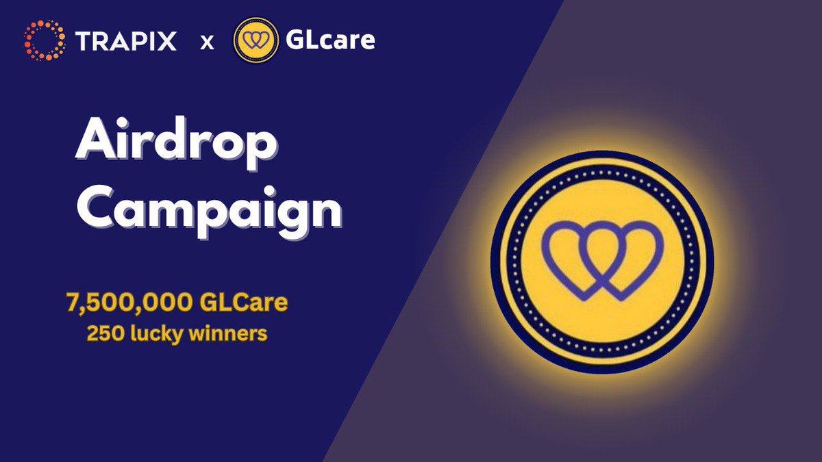 TrapixExchange's tweet photo. 📢#TrapixCampaign
#Trapix + @GlobalCareToken airdrop🚀
🎁7,500,000 #Glcare as give away
🏆250 lucky winners to share 7,500,000 #Glcare
🔥Join here
: https://t.co/d3pB88hLI2
⏰ 10 days
#GLcare #airdrop #giveaway https://t.co/p65ANPQCgy