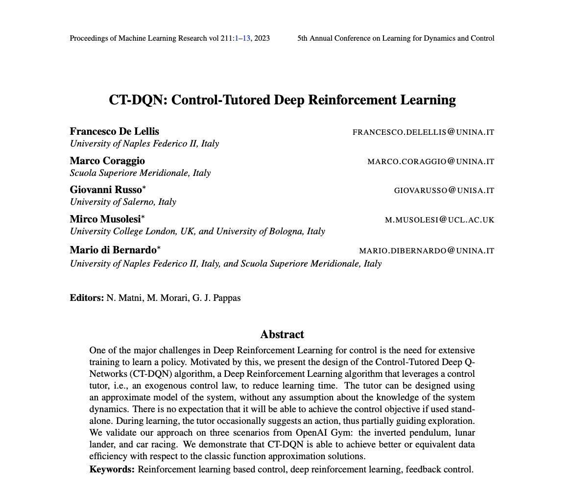 This afternoon (ET) our paper 'CT-DQN: Control-Tutored Deep Reinforcement Learning' will be presented at @l4dc_conf 2023. 

Paper: proceedings.mlr.press/v211/de-lellis…

Program of the event: l4dc.seas.upenn.edu

\w @FrancescoDeLel4 @coraggio_marco @GRusso_UniSa @mdiberna 

#L4DC2023