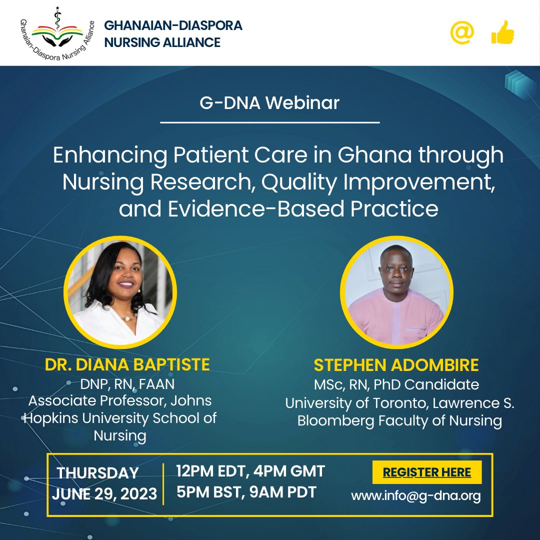 Ghanaian-Diaspora Nursing Alliance (G-DNA) (@gdnanursing) on Twitter photo Please join our upcoming webinar, presented by <a href="/BaptisteDiana/">Diana Baptiste DNP, RN, CNE, FPCNA, FAAN</a> DNP, RN, CNE, FPCNA, FAAN and Stephen Adombire on June 29th at 12 PM EDT, 4 PM GMT, 5 PM BST, and 9 AM PDT.
Register here: lnkd.in/eK_6eMTx Please join our upcoming webinar, presented by <a href="/BaptisteDiana/">Diana Baptiste DNP, RN, CNE, FPCNA, FAAN</a> DNP, RN, CNE, FPCNA, FAAN and Stephen Adombire on June 29th at 12 PM EDT, 4 PM GMT, 5 PM BST, and 9 AM PDT.
Register here: lnkd.in/eK_6eMTx