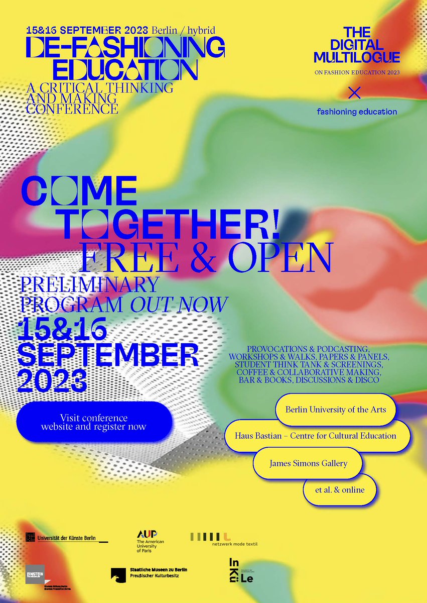 FMultilogue's tweet image. COME TOGETHER! De-Fashioning Education – A critical thinning an d making conference I 15-16 September 2023 I Berlin I PRELIMINARY PROGRAM OUT NOW – REGISTRATION IS OPEN See details on conference website: digitalmultilogue.fashioneducation.org