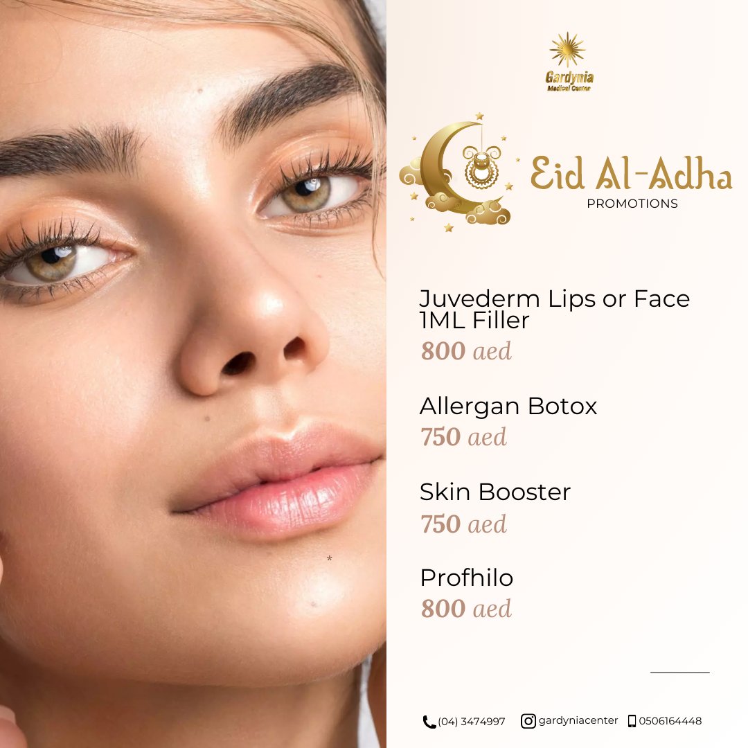 🌙 Celebrate Eid with Our Special Promotions! 🌟

#EidPromotions #HealthyEid #GardyniaCenter #Juvederm #LipsFiller #AllerganBotox #botoxtreatment #botox #SkinBooster #SkinCare #SkinCareTreatment #Profhilo #facefillers #facecontouring #BeautyEnhancement #Dubai #dermatology