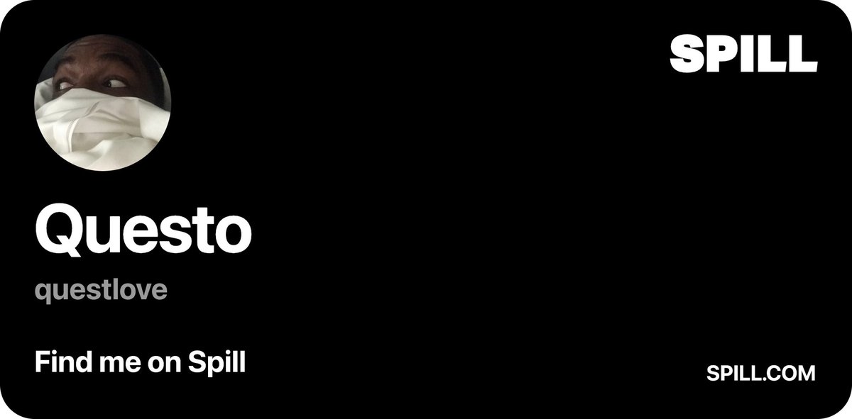 Check out my profile at spill.com/p/questlove?id… (new home alert)