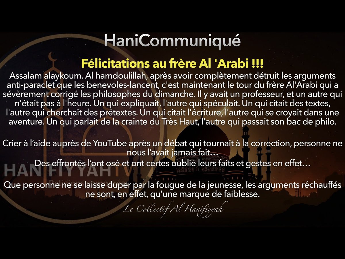 HaniCommuniqué

#Collectif_al_hanifiyyah 
#islam #hanicommunique
#coran #Quran 
#bible #religion_comparée 

#patienceestunevertue
#petitlecolecestimportant