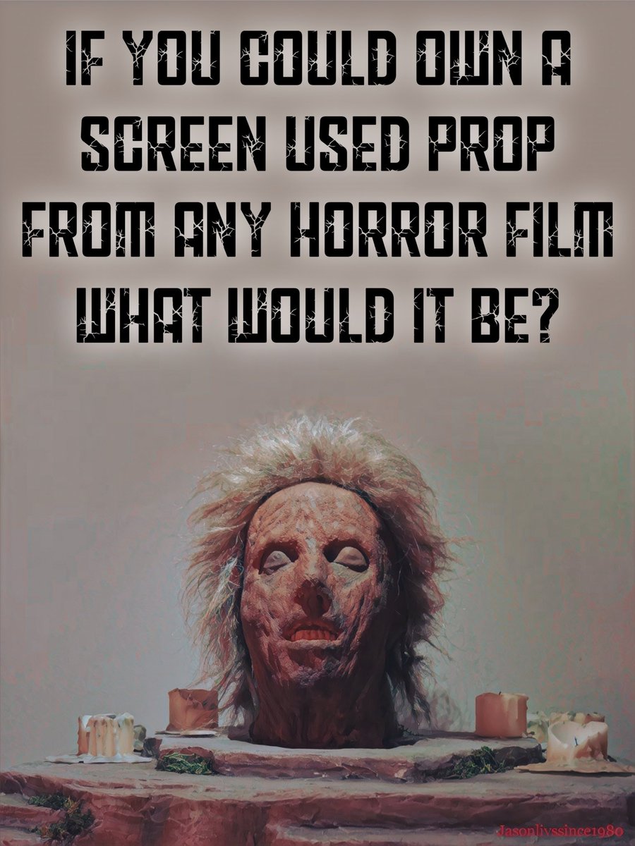 If you were granted the wish to have any prop from any horror film which one would you choose?  #MutantFam 
#HorrorCommunity