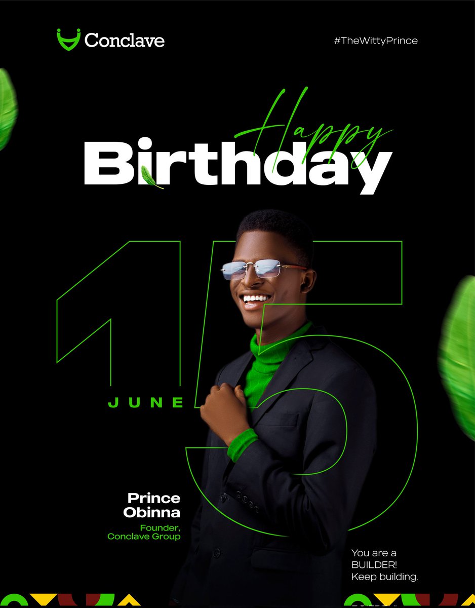 ConclaveGroup's tweet photo. Happy Birthday @wittyprince_ 
We appreciate all your efforts.

Your guidance, wisdom, and passion inspire us. 

May this day bring joy, success, and fulfillment. 

Cheers to the positive impact you've made and the extraordinary individual you are.
#wittyprince https://t.co/d4TSVylYtE