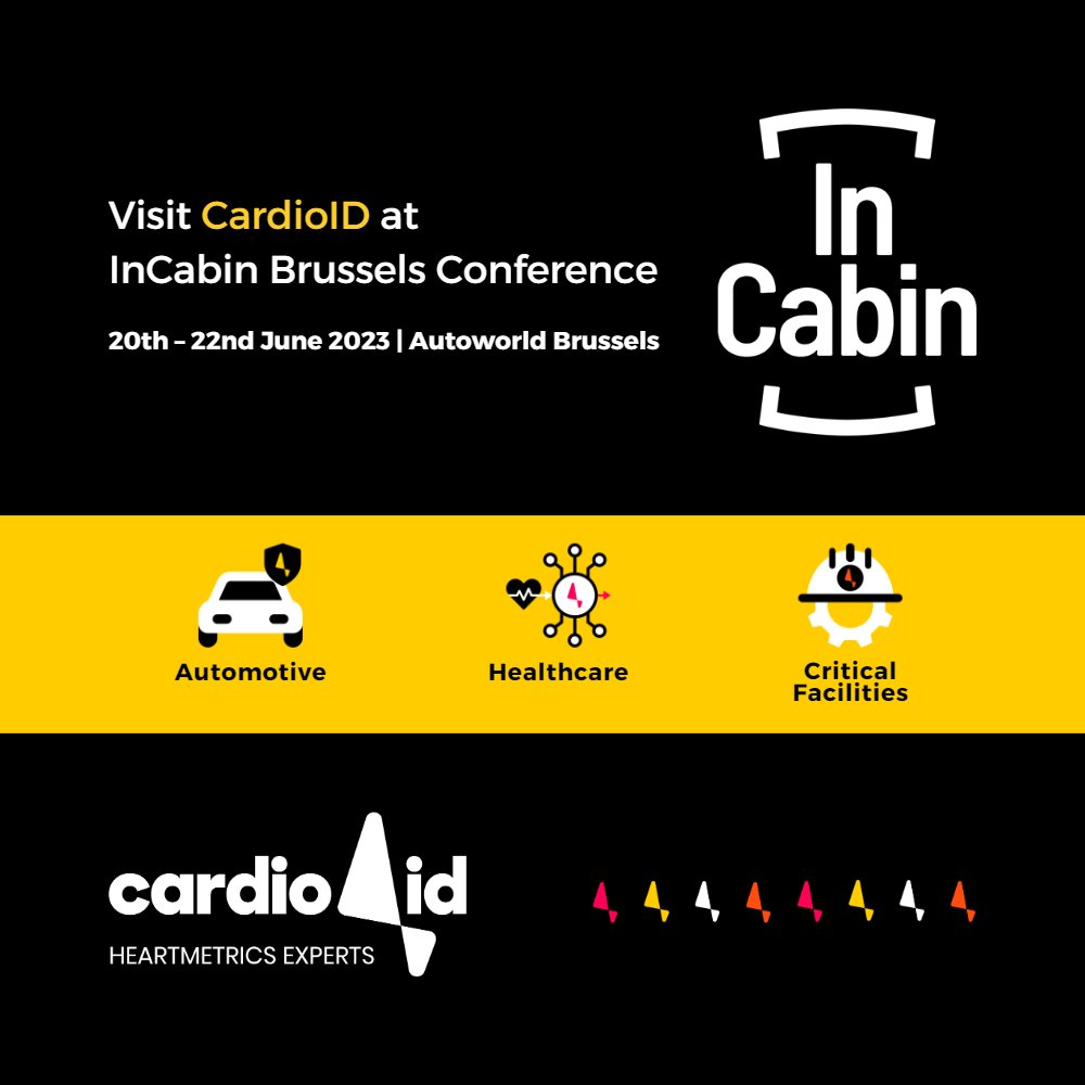 CardioID will be at the InCabin Brussels Conference, an event specializing in automotive interior design and innovation, showcasing CardioWheel, our ECG-based driver monitoring solution.

📌 Booth 3, Autoworld Brussels
📅 20-22 June 2023
🔗 incabin.com/brussels