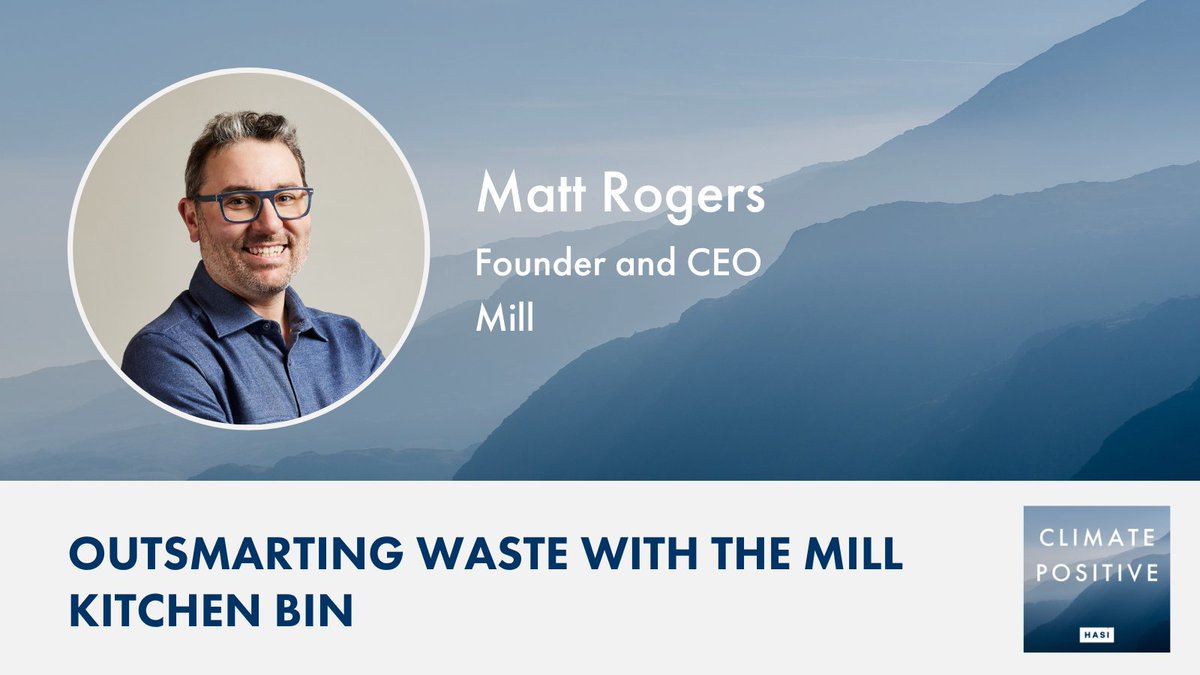This week, <a href="/giljenkins/">Gil Jenkins</a> interviews <a href="/MattLRogers/">Matt Rogers</a>, of <a href="/mill/">Mill</a>, a startup revolutionizing how we tackle food waste. They discuss how Mill's new bin transforms food scraps into nutrient-rich animal feed and the impact it can have on reducing emissions.

Tune in: hasi.com/newsroom/podca…