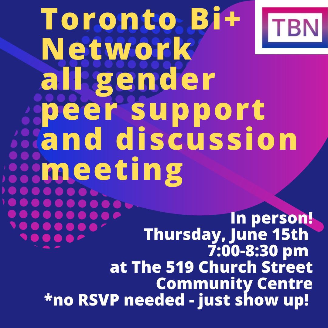 Today, Thursday, June 15 is TBN’s all gender peer support and discussion meeting at The 519 Church Street Community Centre from 7-8:30 pm. No RSVP needed, just show up!