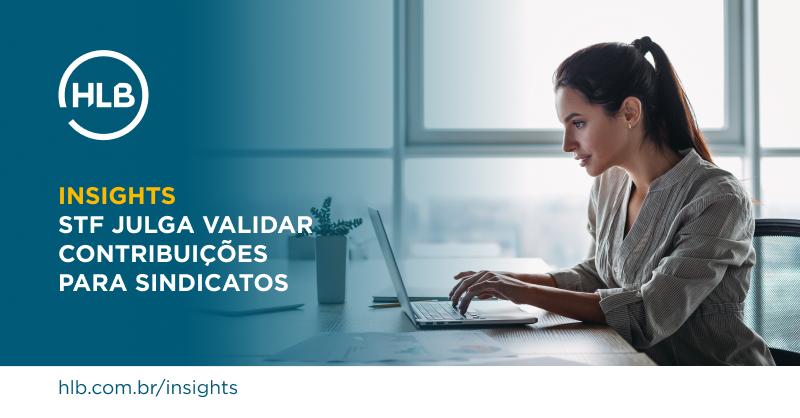 hlb_brasil's tweet photo. Um tema relevante para empresas e colaboradores está sendo discutido e julgado pelo Supremo Tribunal Federal (STF): os pagamentos das atividades dos sindicatos. O que pode mudar com essa medida? 
Para entender, visite: 
https://t.co/Xrmq5Kzs4P https://t.co/Xj16OXvOuW