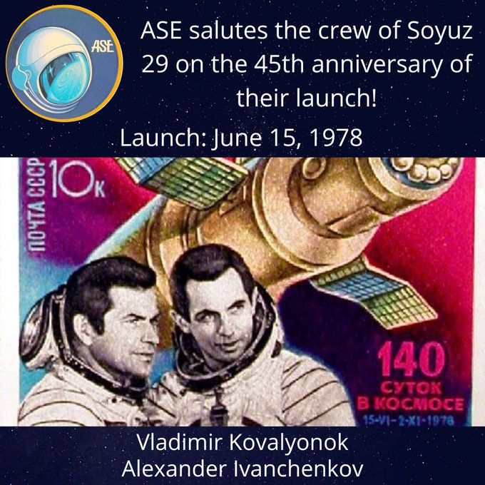 ASE salutes the crew of Soyuz 29 on the 45th anniversary of their launch! Launch: June 15, 1978. Vladimir Kovalyonok, Alexander Ivanchenkov.