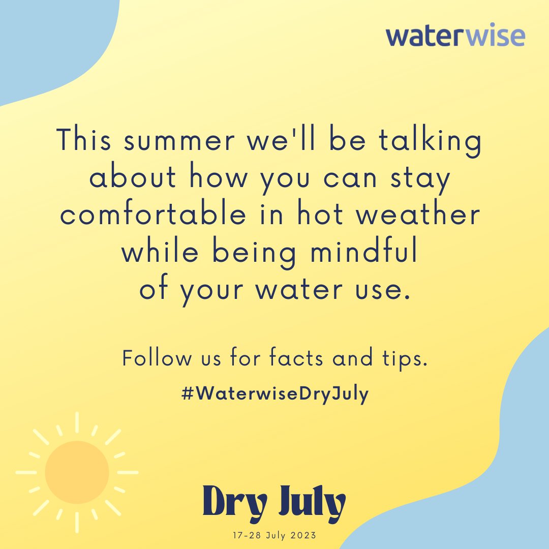 In hot weather our water supply is under extra pressure. Join us for #WaterwiseDryJuly and learn more! For sponsorship contact stavros.melides@waterwise.org.uk