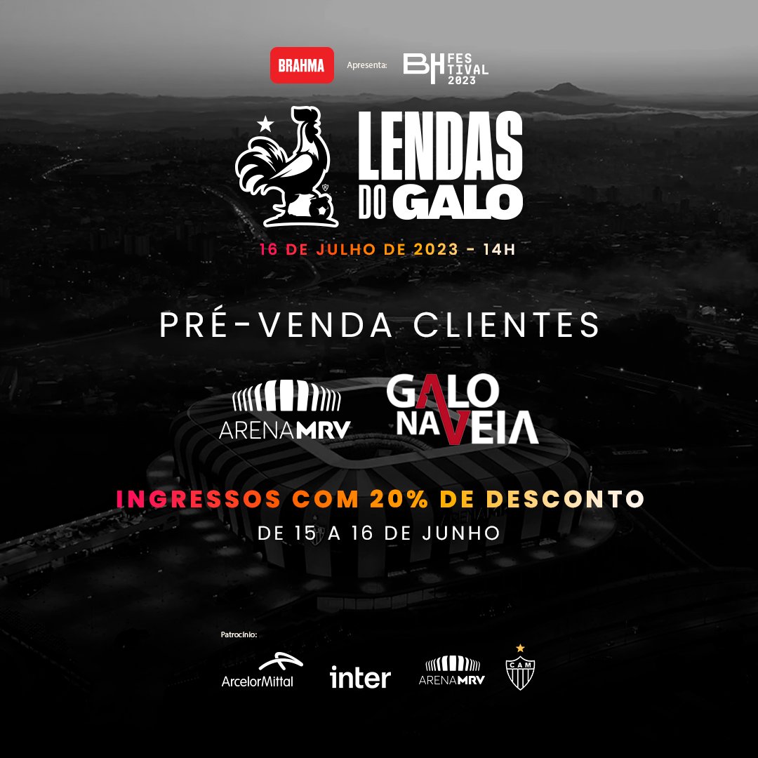 📣ATENÇÃO, MASSA!

Pré-venda liberada do evento Lendas do Galo, somente para sócios GNV e ARENA MRV.

Ingressos com 20% de desconto no período de 15/06 às 10h até 16/06 às 14h.

Acesse o site: lendasdogalo.com.br e garanta seu ingresso.