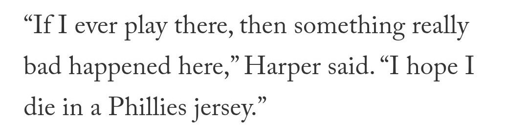 Get you someone who talks about you the way Bryce Harper talks about the Phillies