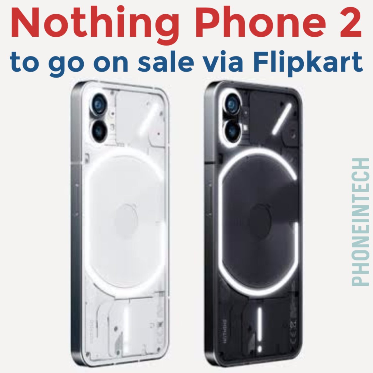 Nothing Phone 2 to launch in India through Flipkart. It will be available from July 11. It features a 4,700 mAh battery and will run on Snapdragon 8+ Gen 1 SoC. Will you buy this ?