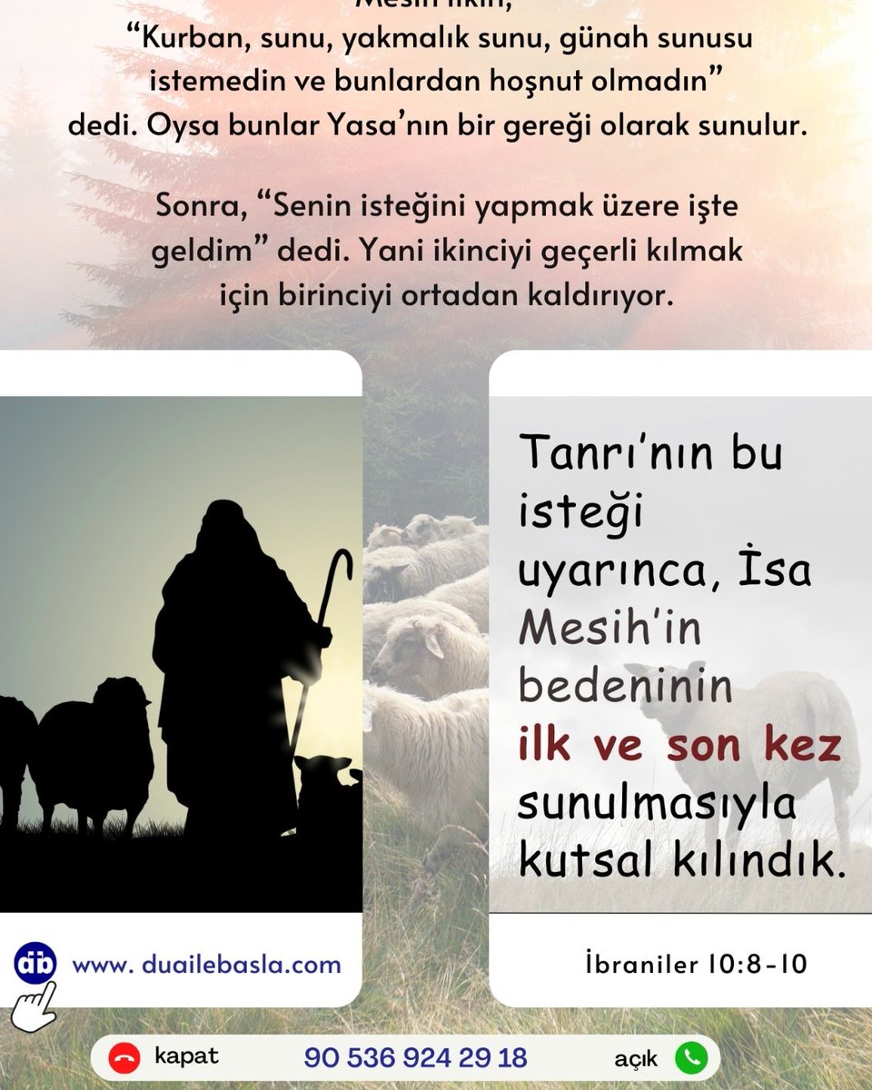 Duailebasla's tweet photo. Yani ikinciyi geçerli kılmak için birinciyi ortadan kaldırıyor.Tanrı'nın bu isteği uyarınca, İsa Mesih'in bedeninin ilk ve son kez sunulmasıyla kutsal kılındık.(İbraniler 10:8-10)
#Jesus #Turkey #life #JesusChrist #hope #Peace #TESTAMENT #sonsuz #Kurban #işte #yaşam https://t.co/Ml5KlGC2d6