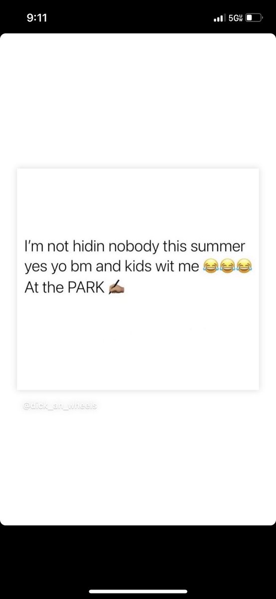 Im everywhere wit a Nigga bm and kids 🤷🏾‍♂️the park , movies, 5 below , grocery store , McDonald’s , play day café , jump yard , shit I was even on jail visits 😂