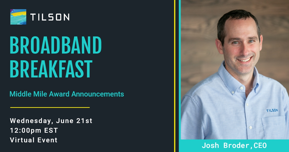 Join Tilson CEO Joshua Broder next Wednesday, 6/21, at 12pm EST for the virtual Broadband Breakfast event, Middle Mile Award Announcements, hosted by @BroadbandCensus. Learn more and register: bit.ly/3Xe3h17  

#broadband #middlemile #telecom
