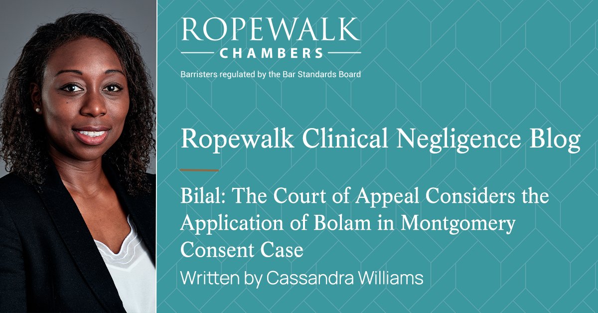 Cassandra Williams outlines Bilal v St George’s University Hospital NHS Foundation Trust [2023] EWCA Civ 605 in which the Court of Appeal finds that Bolam applies in Montgomery consent case. #ClinicalNegligence

To read: bit.ly/4434VV8