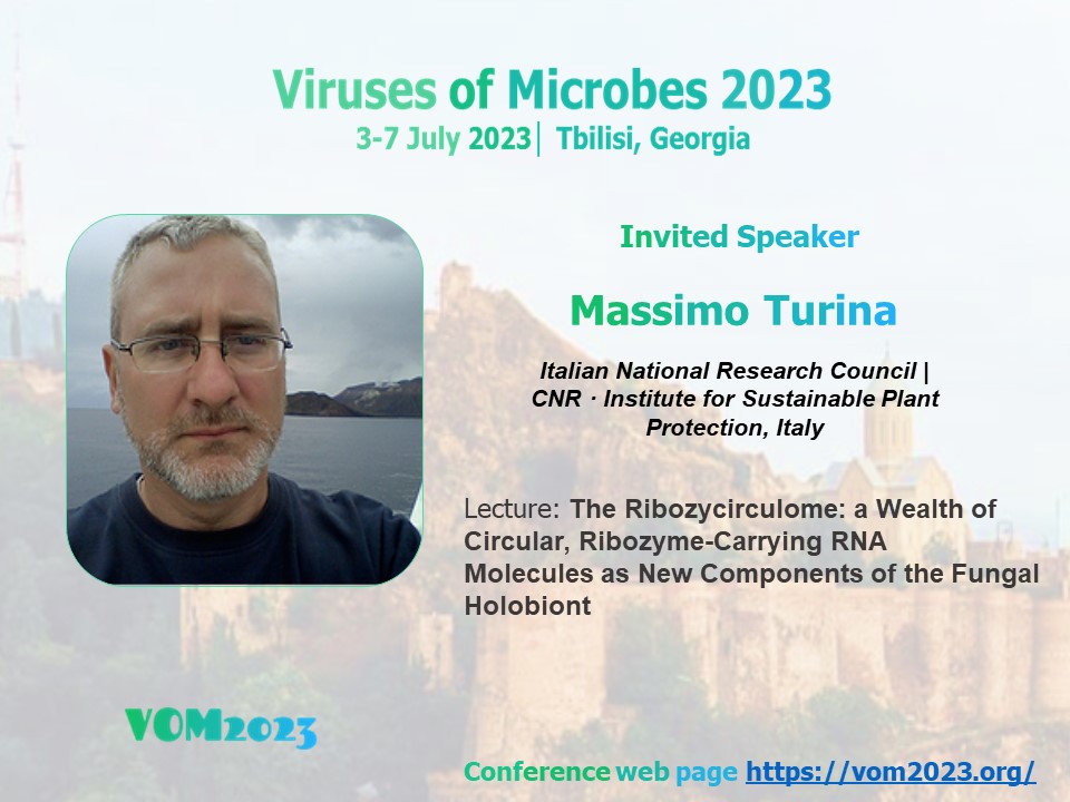Meet our next speaker at #Vom2023 Massimo Turina.
His presentation is titled 'The Ribozycirculome: a Wealth of Circular, Ribozyme-Carrying RNA
Molecules as New Components of the Fungal Holobiont' 
Looking forward to meet you in Tbilisi!
#VirusesofMicrobes #FungalHolobiont