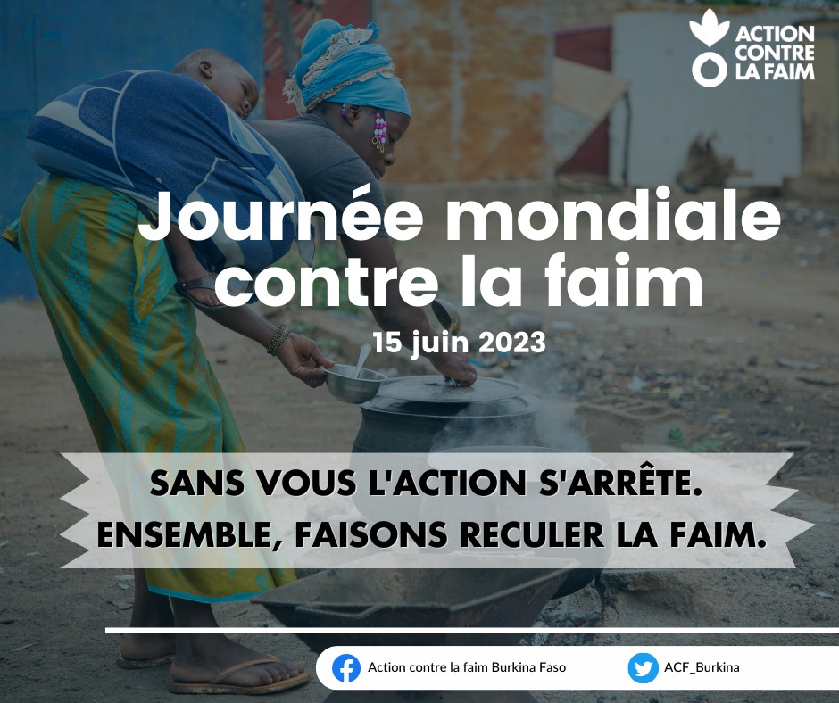 Action contre la Faim Burkina Faso (@acf_burkina) on Twitter photo JOURNEE MONDIALE CONTRE LA FAIM
"Sans vous l'action s'arrête. Ensemble, faisons reculer la faim."
#lwili #faim #JournéeMondialeContreLaFaim #action
#actioncontrelafaim
<a href="/ACF_France/">ActionContreLaFaim</a> <a href="/ACF_RCA/">Action contre la Faim RCA</a> <a href="/acfwestafrica/">Action Contre la Faim - West & Central Africa</a> <a href="/ACF_CI/">Action Contre la Faim Côte d'Ivoire</a> @WFP_Burkina_CD <a href="/FAOBurkinaFaso/">FAO Burkina Faso</a> <a href="/UN/">United Nations</a> JOURNEE MONDIALE CONTRE LA FAIM
"Sans vous l'action s'arrête. Ensemble, faisons reculer la faim."
#lwili #faim #JournéeMondialeContreLaFaim #action
#actioncontrelafaim
<a href="/ACF_France/">ActionContreLaFaim</a> <a href="/ACF_RCA/">Action contre la Faim RCA</a> <a href="/acfwestafrica/">Action Contre la Faim - West & Central Africa</a> <a href="/ACF_CI/">Action Contre la Faim Côte d'Ivoire</a> @WFP_Burkina_CD <a href="/FAOBurkinaFaso/">FAO Burkina Faso</a> <a href="/UN/">United Nations</a>