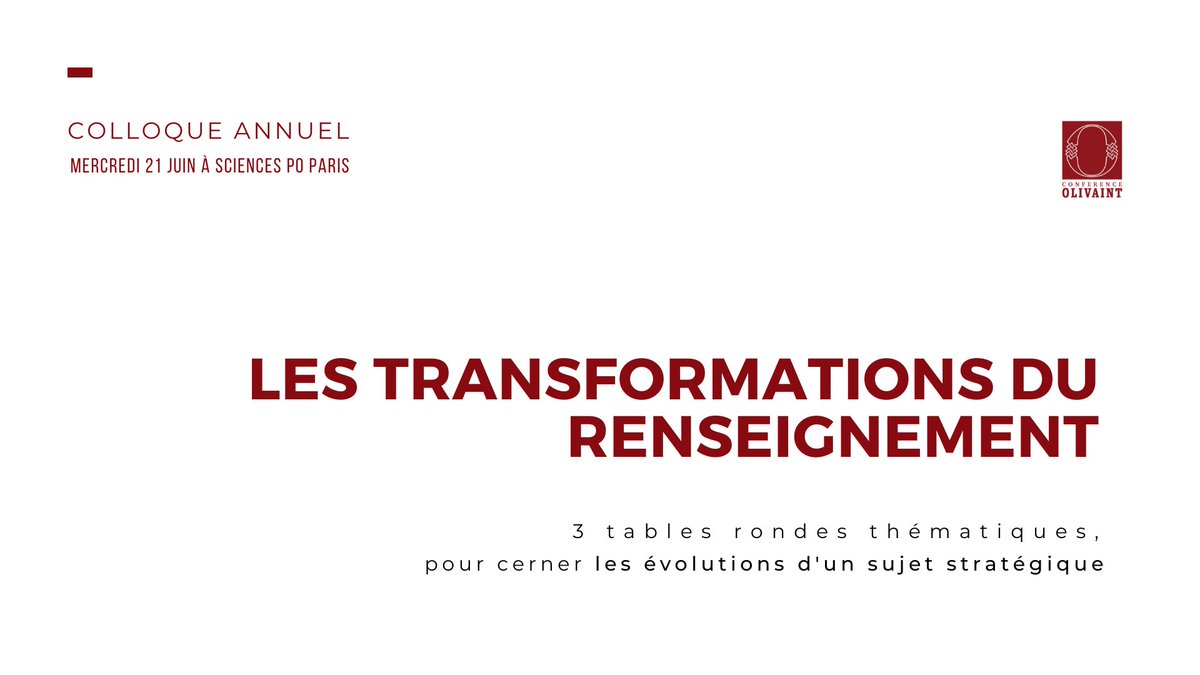 [COLLOQUE ANNUEL]

La Conférence Olivaint vous convie à son colloque sur le #renseignement !

3 tables-rondes thématiques accueilleront des invités de renoms. 

📆 Mercredi 21 juin de 9h à 17h
📍 Sciences Po Paris, Amphithéâtre Chapsal

Inscription : lnkd.in/eWpa9HxH