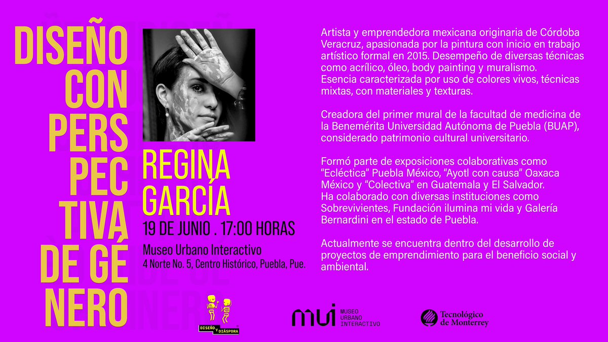 “Diseño con perspectiva de género”

Regina Garcia, artista y emprendedora mexicana apasionada por la pintura. 

🗓️ 19 de junio 
⏰ 17:00 hrs
📍 4 Norte No. 5, Centro Histórico

#coomingsoon #diseñoconperspectivadegénero #charla #diseñoyfeminismo