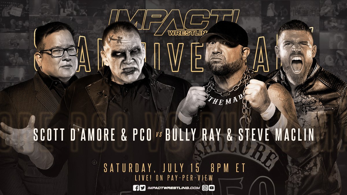 BREAKING: @ScottDAmore and @PCOisNotHuman will take on @bullyray5150 and @SteveMaclin at #Slammiversary on July 15 LIVE on PPV from St. Clair College in Windsor, ON, Canada.

Get tickets and be there LIVE: eventbrite.ca/e/impact-wrest…