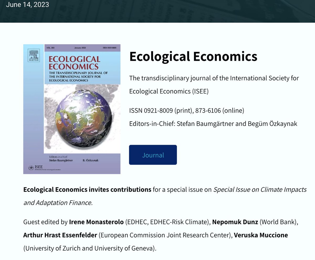 Editorial news: call for paper out on Ecological Economics #Climate #impacts and #adaptation #finance with great guest-editors. Deadline: March 1, 2024. Topics: adaptation finance needs and instruments, tail climate risk, complex and cascading risks, trade-offs, distribution