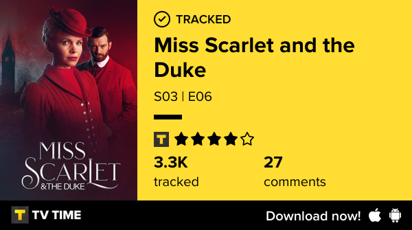 MrnMrsQueen's tweet photo. I've just watched #missscarletandtheduke  S03 | E06 #tvshowtime  https://t.co/V8V5lngczl #tvtime https://t.co/uj2fgV1EDl