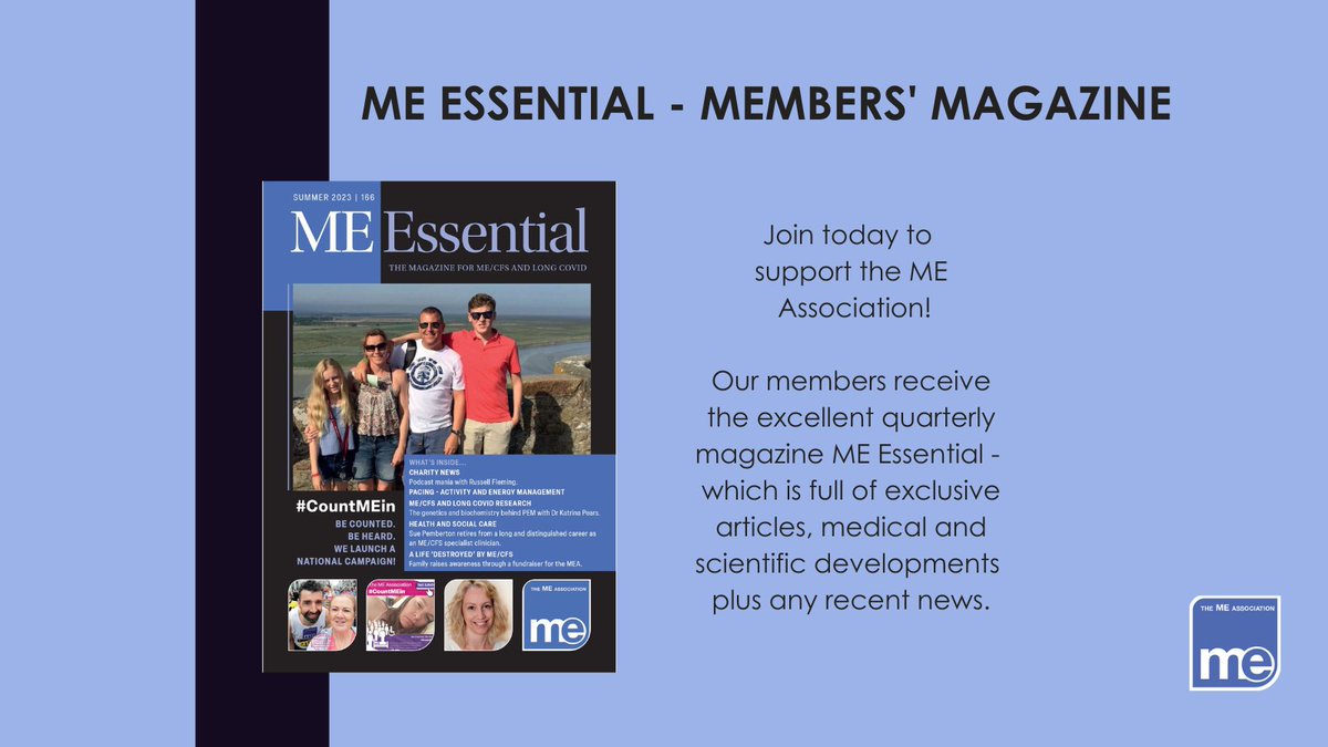 MEAssociation's tweet photo. ME Essential - An excellent quarterly #magazine for members of the #MEAssociation 

The latest edition - Summer 2023 (as pictured) - will be out for delivery soon! It includes results from the #MEEssential Survey 2022.

Please join the ME Association 
to receive the magazines:

https://t.co/7fZ4l7KZrd

#pwME #MECFS #MyalgicE #MyalgicEncephalomyelitis #LongCovid #PostCovid