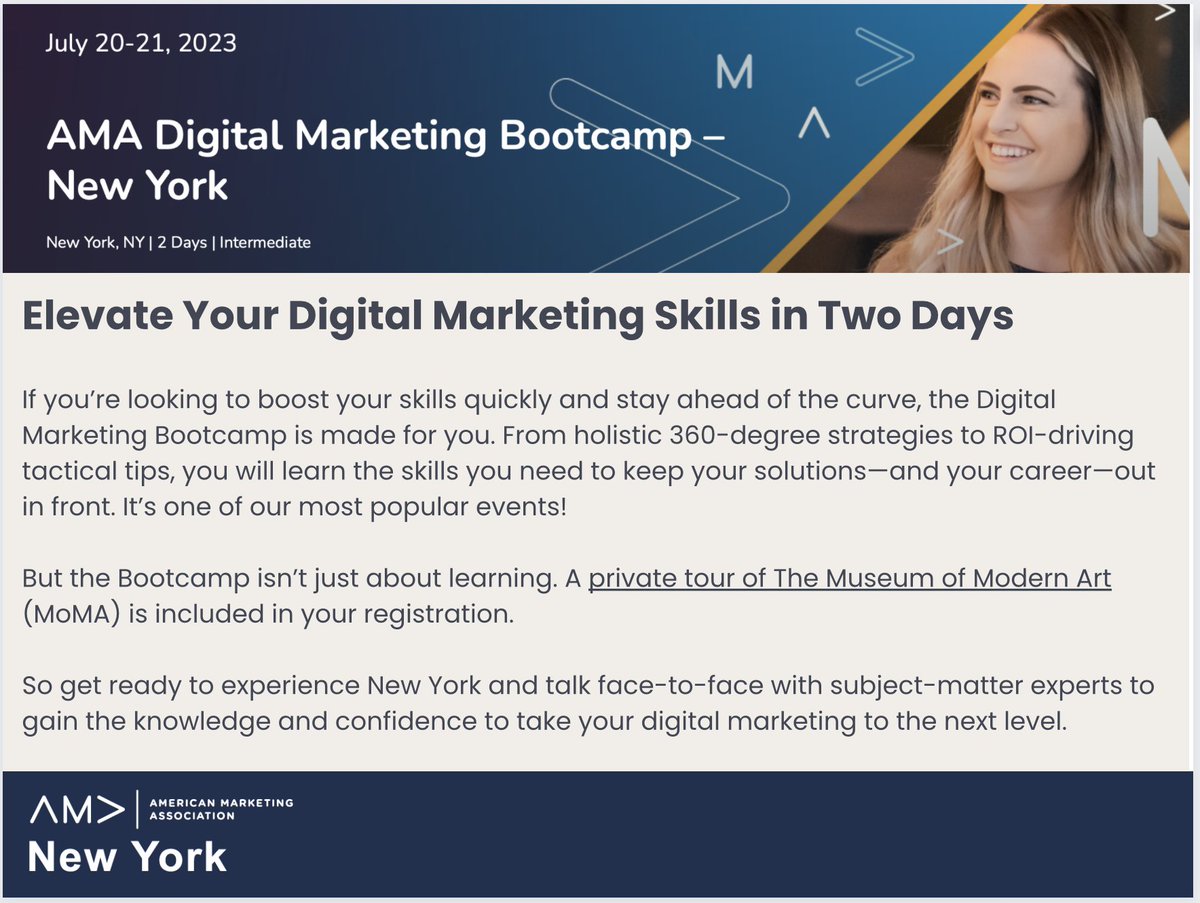 AMA Digital Marketing Bootcamp – New York, July 20 - 21, 2023! Elevate Your Digital Marketing Skills in Two Days. Register Today: bit.ly/43QC4mU