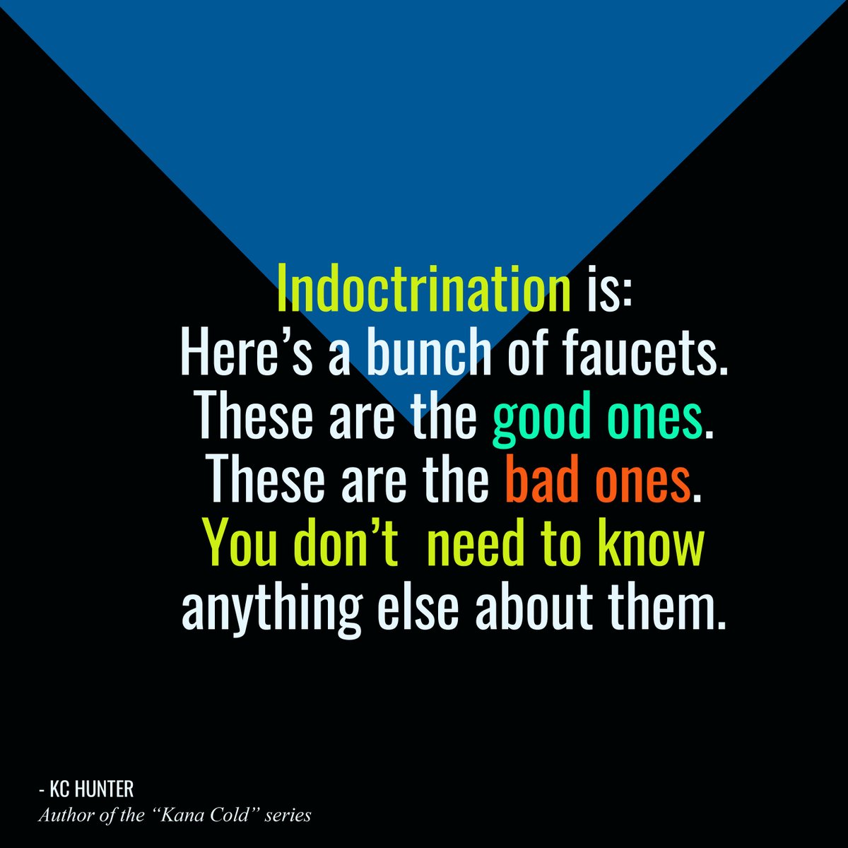 TheKCHunter's tweet photo. So many places today (especially here) we see those who try to mask manipulation behind "education".

It's important to know the difference.

#education #educate #indoctrination #meme #innerneath #thekchunter #learning #whatistruth https://t.co/c0HQPUczFv