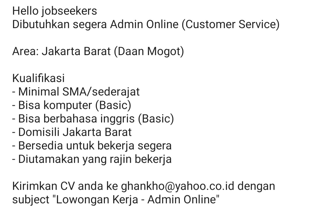 Loker area Jakarta untuk posisi Admin Online
Detailnya cek di pict 

Semoga membantu 😊