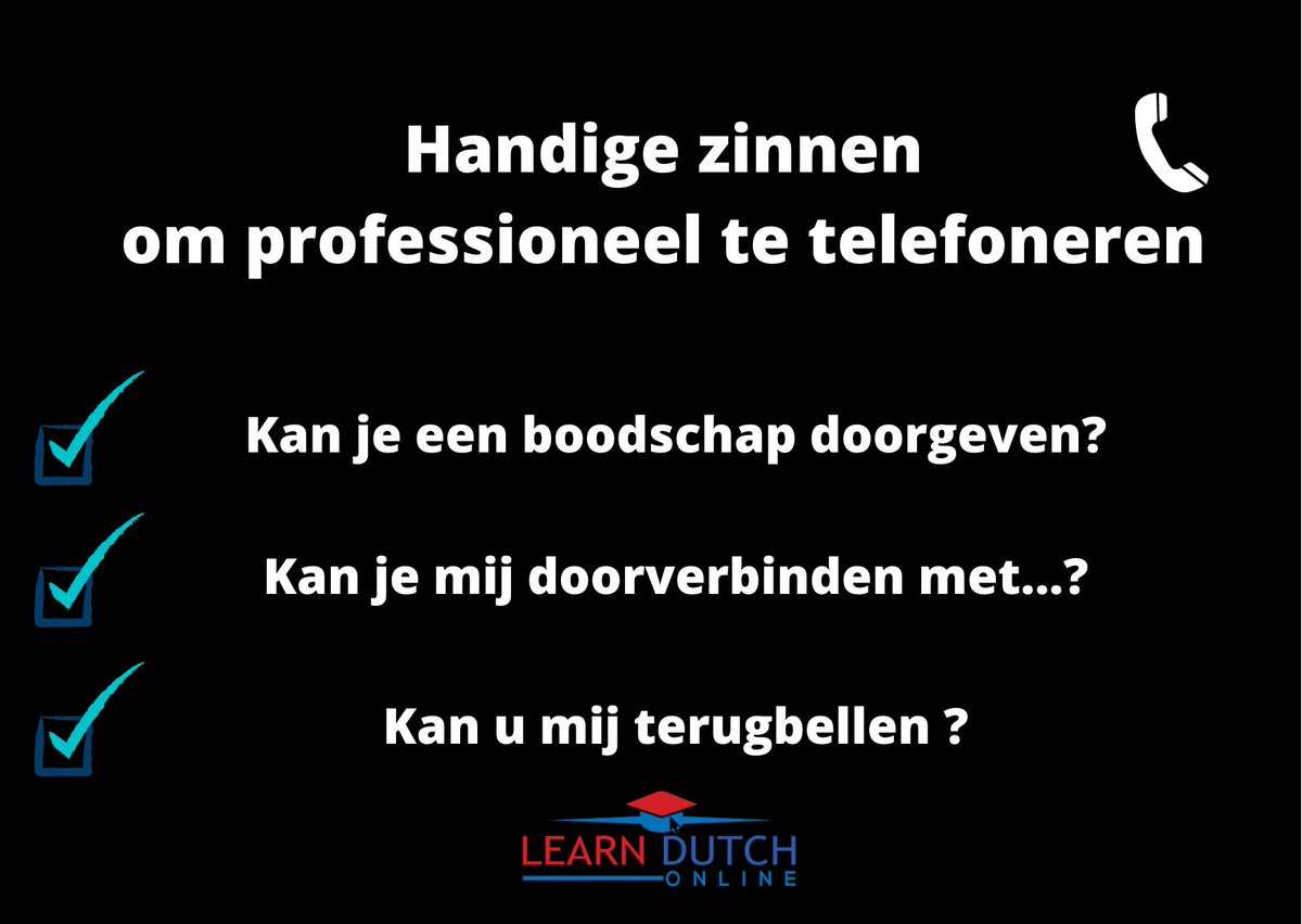 Useful phrases
to call professionally

Can you pass on a message?

Can you transfer me to...?

Can you call me back?

#learndutchonline
#OnlineLanguageLearning #DutchLessons #DutchLanguage #LanguageLearning #VirtualClassroom #StayAtHome #ComfortLearning #ExpertTeachers