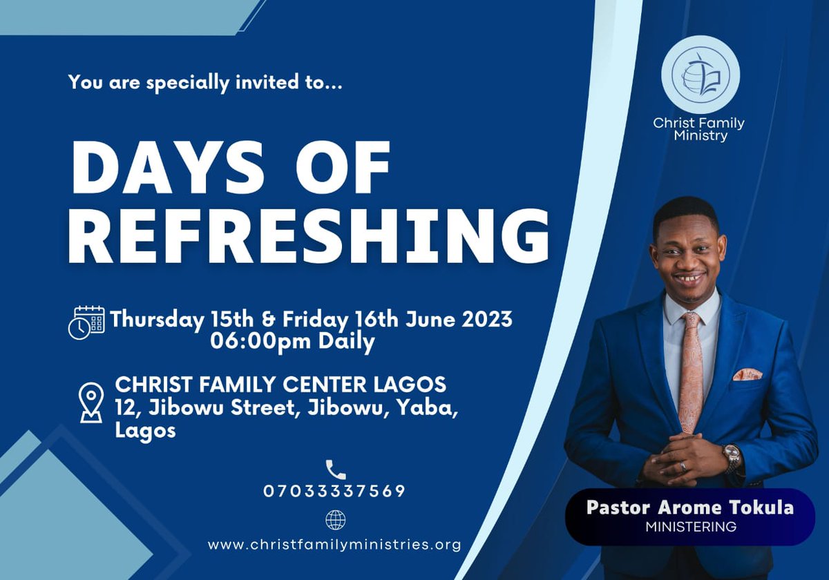 Join us for Days of Refreshing with our Senior Pastor Rev Arome Tokula Starting today 15th June 2023 in the city of Lagos! Find details on the poster!