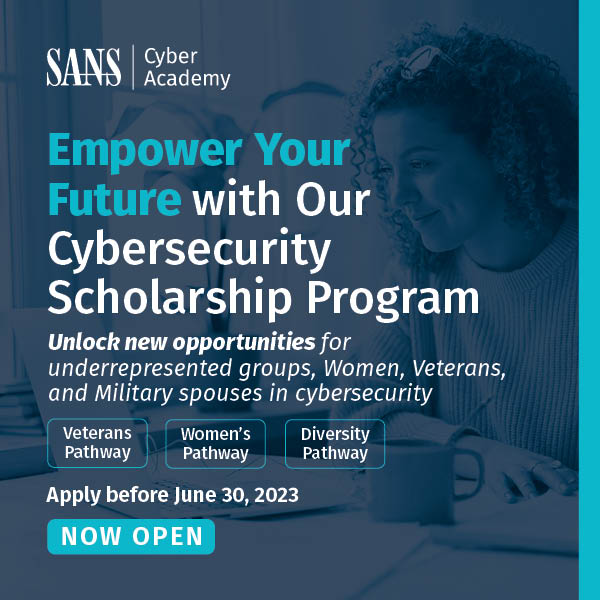 📰 SANS Announcement

SANS Institute Answers the White House Call to Bolster National Cyber Workforce, Expanding the SANS Cyber Academy: A Pillar of Diversity, Equity, and Inclusion

sans.org/u/1raS

Continue for more insights ⤵️