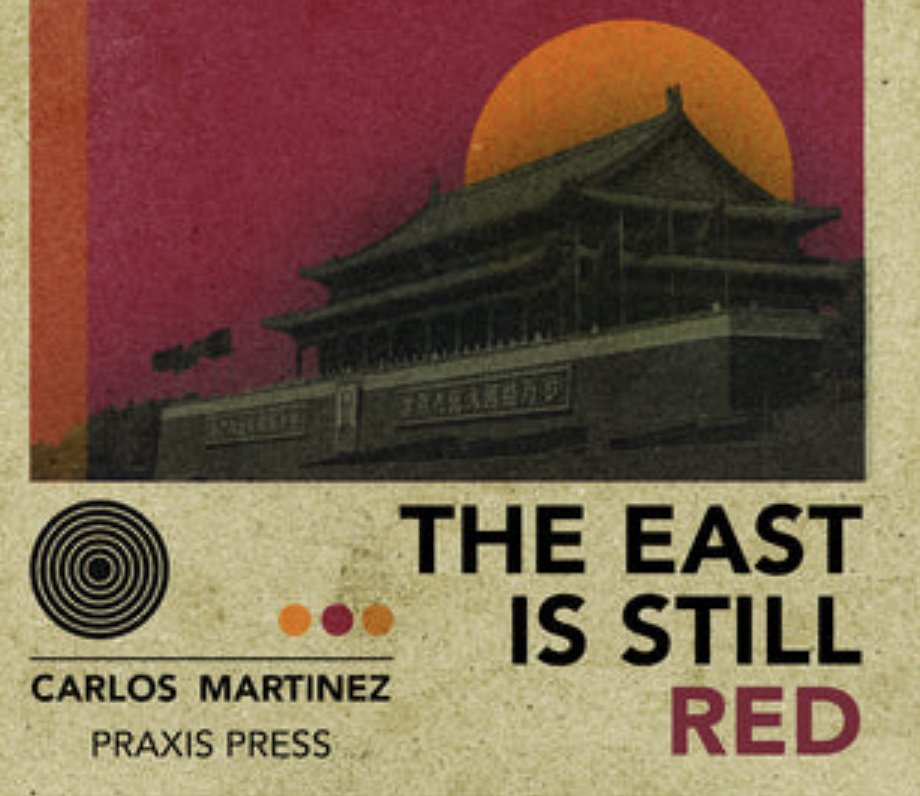agent_of_change's tweet image. I wrote a book about why the left should support Chinese socialism and why all peace-loving people should stand up against the US-led New Cold War. It's called 'The East is Still Red – Chinese socialism in the 21st century'.
Get it from Praxis Press: redletterspp.com/collections/ch…