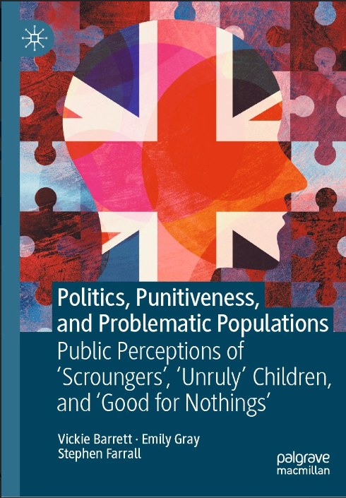 📖 New book! 📖 Our Emily Gray @Thatcher_legacy and colleagues Vickie Barrett @1Vickiebarrett & Steve Farrall have published Politics, Punitiveness, & Problematic Populations Public Perceptions of 'Scroungers', 'Unruly' Children, & ‘Good for Nothings’ buff.ly/3N5VLQS