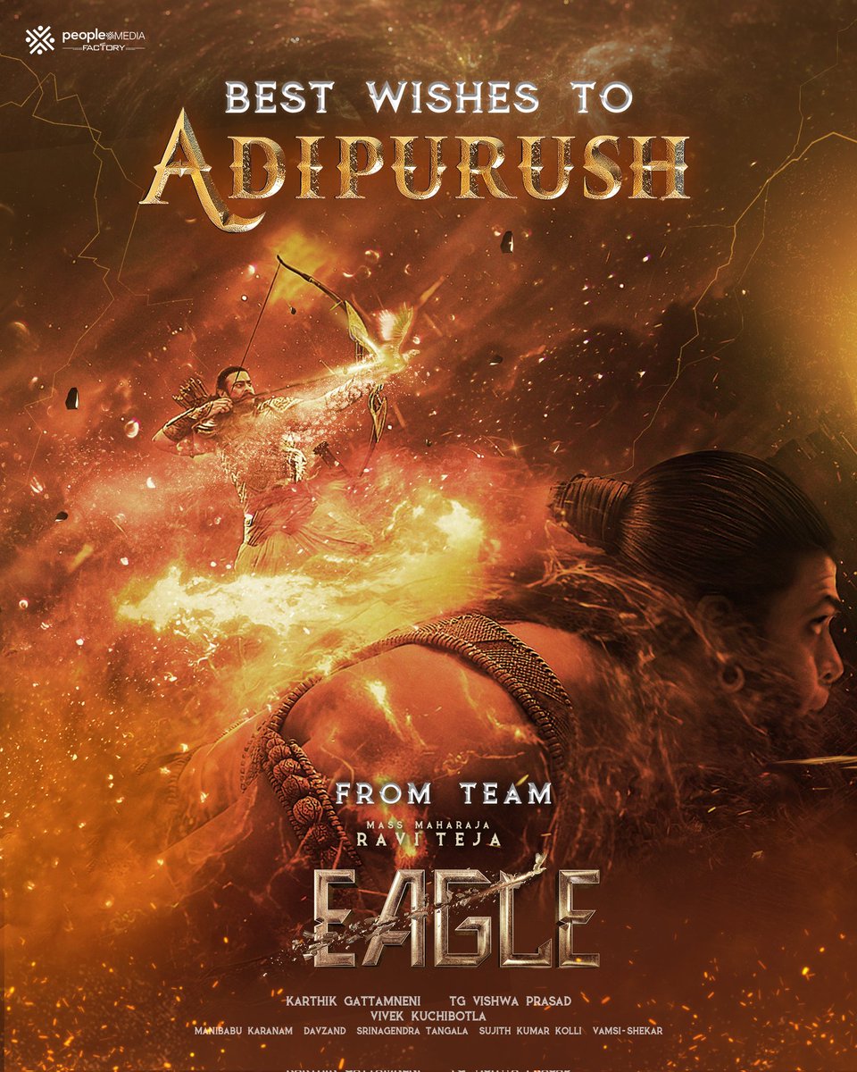 Here's Team #Eagle sending our best wishes to the Epic Divine Tale #Adipurush striking the screens tomorrow.

We are sure ' SKY IS THE LIMIT ' 🤗

Be all eyes as we bring #EagleMASSiveEruption - Title Announcement Video for you all on the BIG SCREEN from tomorrow with ADIPURUSH