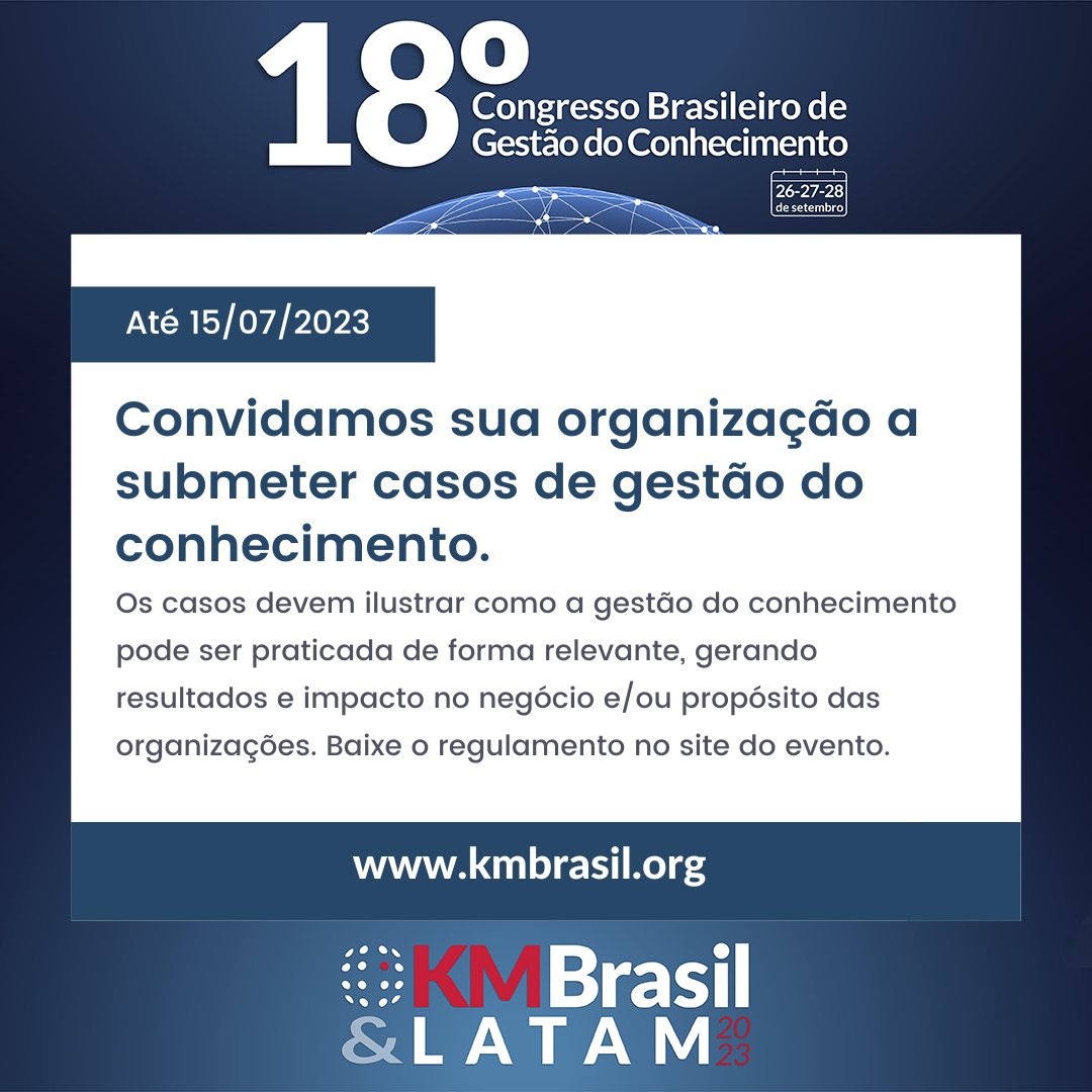 Convidamos sua organização a submeter casos de GC. kmbrasil.org

#gestaodoconhecimento #knowledgemanagement #conceito #prática #educação #gc #km